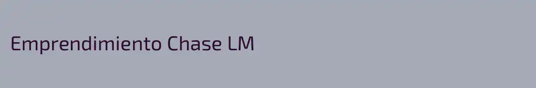 Emprendimiento Chase LM